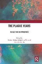 The Plague Years: Reflecting on Pandemics