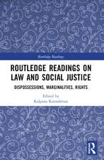 Routledge Readings on Law and Social Justice: Dispossessions, Marginalities, Rights