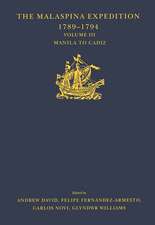 The Malaspina Expedition 1789-1794 / ... / Volume III / Manila to Cadiz