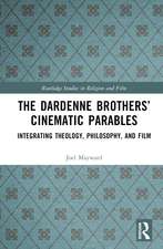 The Dardenne Brothers’ Cinematic Parables: Integrating Theology, Philosophy, and Film