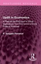 Uplift in Economics: A Plea for the Exclusion of Moral Implications from Economics and the Political Sciences