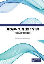 Decision Support System: Tools and Techniques