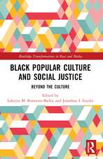 Black Popular Culture and Social Justice