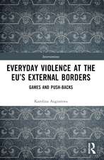 Everyday Violence at the EU’s External Borders