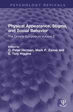 Physical Appearance, Stigma, and Social Behavior: The Ontario Symposium Volume 3