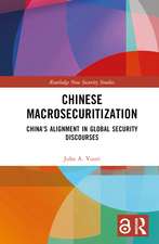 Chinese Macrosecuritization: China's Alignment in Global Security Discourses