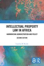 Intellectual Property Law in Africa: Harmonising Administration and Policy