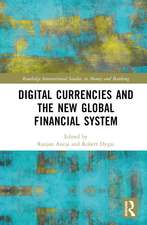 Digital Currencies and the New Global Financial System