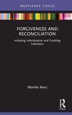 Forgiveness and Reconciliation: Initiating Individuation and Enabling Liberation