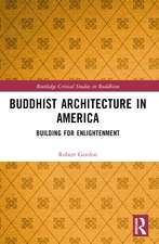 Buddhist Architecture in America: Building for Enlightenment