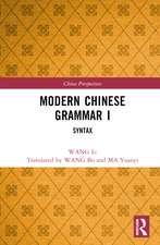 Modern Chinese Grammar I: Syntax