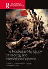 The Routledge Handbook of Ideology and International Relations