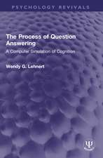 The Process of Question Answering: A Computer Simulation of Cognition