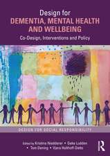 Design for Dementia, Mental Health and Wellbeing: Co-Design, Interventions and Policy