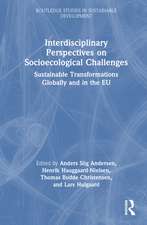 Interdisciplinary Perspectives on Socioecological Challenges: Sustainable Transformations Globally and in the EU