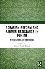 Agrarian Reform and Farmer Resistance in Punjab