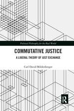 Commutative Justice: A Liberal Theory of Just Exchange