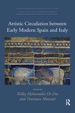 Artistic Circulation between Early Modern Spain and Italy