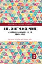 English in the Disciplines: A Multidimensional Model for ESP Course Design