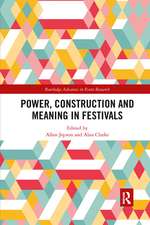 Power, Construction and Meaning in Festivals