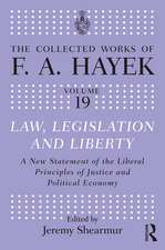 Law, Legislation, and Liberty: A New Statement of the Liberal Principles of Justice and Political Economy