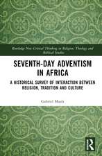 Seventh-Day Adventism in Africa: A Historical Survey of The Interaction Between Religion, Traditions, and Culture