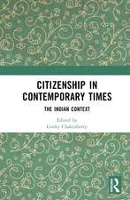 Citizenship in Contemporary Times: The Indian Context