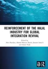 Reinforcement of the Halal Industry for Global Integration Revival