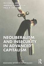 Neoliberalism and Insecurity in Advanced Capitalism