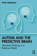 Autism and The Predictive Brain: Absolute Thinking in a Relative World