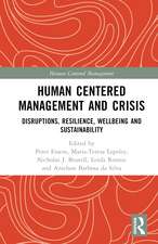 Human Centered Management and Crisis: Disruptions, Resilience, Wellbeing and Sustainability