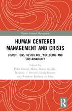 Human Centered Management and Crisis: Disruptions, Resilience, Wellbeing and Sustainability