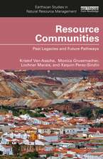 Resource Communities: Past Legacies and Future Pathways