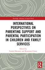 International Perspectives on Parenting Support and Parental Participation in Children and Family Services