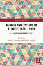 Gender and Divorce in Europe: 1600 – 1900: A Praxeological Perspective