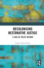 Decolonising Restorative Justice: A Case of Policy Reform