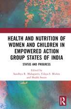 Health and Nutrition of Women and Children in Empowered Action Group States of India