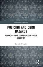 Policing and CBRN Hazards: Advancing CBRN Competence in Police Education