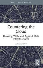 Countering the Cloud: Thinking With and Against Data Infrastructures