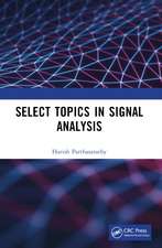 Select Topics in Signal Analysis