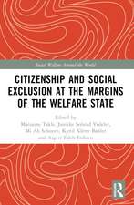 Citizenship and Social Exclusion at the Margins of the Welfare State