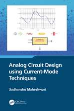 Analog Circuit Design using Current-Mode Techniques