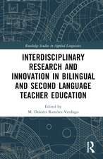 Interdisciplinary Research and Innovation in Bilingual and Second Language Teacher Education