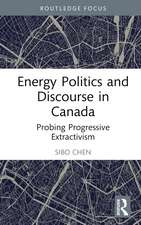 Energy Politics and Discourse in Canada