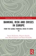 Banking, Risk and Crises in Europe: From the Global Financial Crisis to COVID-19