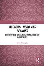 Musaeus' Hero and Leander: Introduction, Greek Text, Translation and Commentary