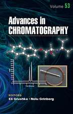 Advances in Chromatography, Volume 53