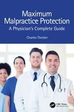 Maximum Malpractice Protection: A Physician’s Complete Guide