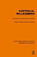 Australia, Wilkommen: A History of the Germans in Australia