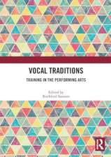 Vocal Traditions: Training in the Performing Arts